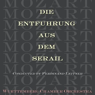 Ernst WallfischWürttemberg Chamber OrchestraJörg FaerberMozart: Die Entführung aus dem Serail Highlights