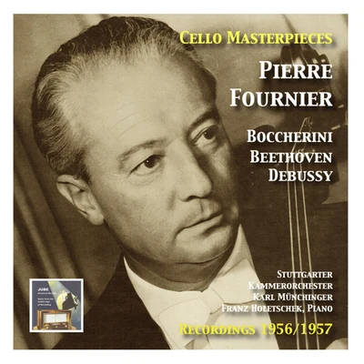 Pierre FournierWilhelm KempffCELLO MASTERPIECES - Pierre Fournier (1956, 1957)