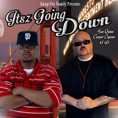 Casper Capone/UnknownItsz Going Down (feat. San Quinn & A.D) - Single