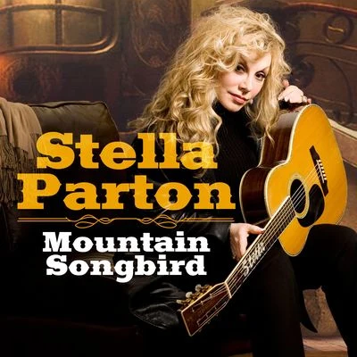 Stella PartonMountain Songbird (Radio Edit)