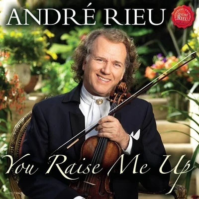 Jo Juijts/The Unforgettable Music of Annie Albritton/Turtle Creek chorale/Dr. Timothy Seelig/André RieuYou Raise Me Up