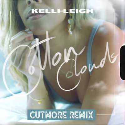 Kelli-LeighCotton Clouds (Cutmore Remix)