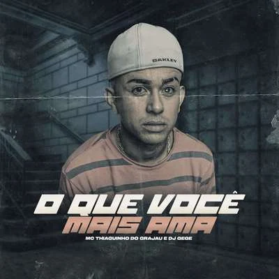 DJ Gege/Dj GuugaO Que Você Mais Ama