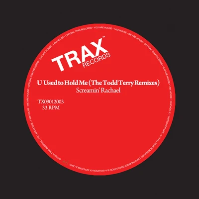 Screamin RachaelU Used to Hold Me (The Todd Terry Remixes)