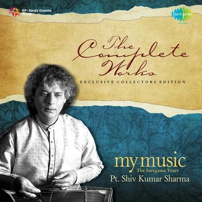 Pt. Shivkumar SharmaMy Music The Saregama Years Pt. Shiv Kumar Sharma