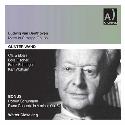 WDR Rundfunkchor KölnArditti QuartetWDR Sinfonieorchester KölnMatthias PintscherBeethoven: Mass in C Major, Op. 86 - R. Schumann: Piano Concerto in A Minor, Op. 54