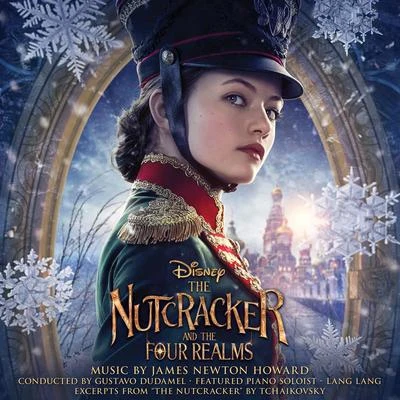 James Newton HowardThe Nutcracker and the Four Realms (Original Motion Picture Soundtrack)