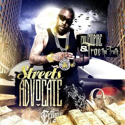 Delorean/Trae Tha Truth/Slim ThugStreets Advocate