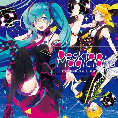 VOCALOID/Hsing Dykk/Ghost!!cyber kid(鬼男孩)Desktop Magicians