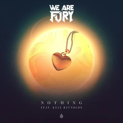 WE ARE FURYNothing