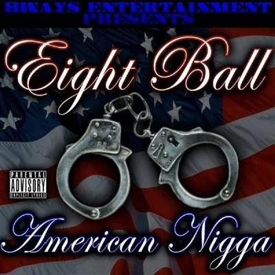 8ball (八号球)American Nigga