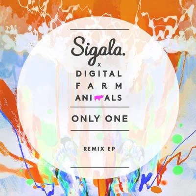 Sigala/Martin Jensen/KatoOnly One (Remixes)