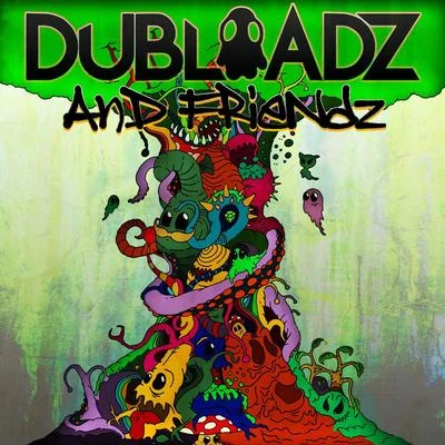 DubloadzDubloadz and Friendz 20k Free Album