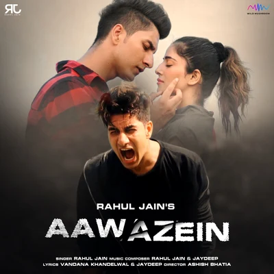 Apeiruss/Sonu Kakkar/Rahul JainAawazein