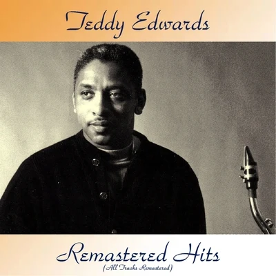 Teddy EdwardsNacio Herb BrownRemastered Hits (All Tracks Remastered)