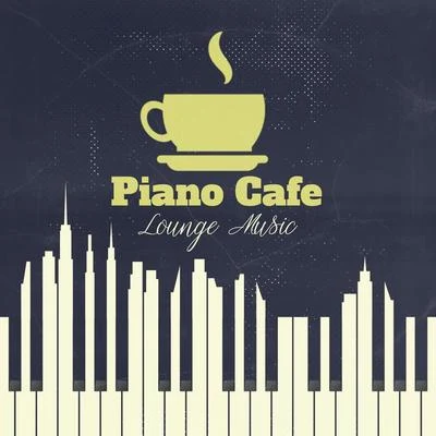 Relaxing Piano MusicPiano DreamersPiano Cafe Lounge Music: 2019 Instrumental Music Perfect for Coffee & Breakfast, Positive Feelings in the Morning, Smooth Soft Sounds of Piano for Good Mood & Increase Vital Energy