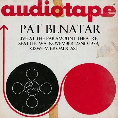 Pat BenatarLive At The Paramount Theatre, Seattle, WA, November 22nd 1979, KISW-FM Broadcast (Remastered)