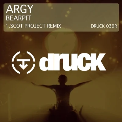 Argy (UK)Bearpit (Scot Project Remix)