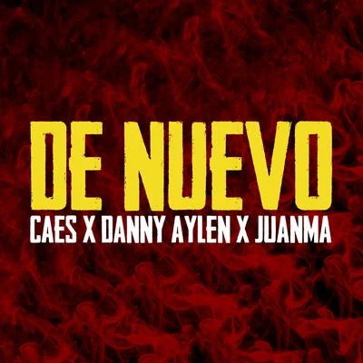 Xenior/Cises/JuanmaDe nuevo (feat. Danny Aylen & Juanma)