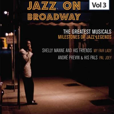 Shelly ManneMilestones of Jazz Legends - Jazz on Broadway, Vol. 3