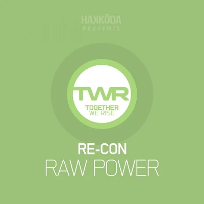 Re-Con/Kyla/Klubfiller/Re-Con & KlubfillerRaw Power