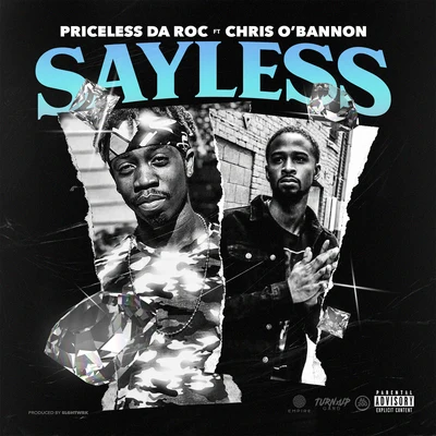 Priceless da Roc/CB/Heaven MarinaSay Less (feat. Chris OBannon)