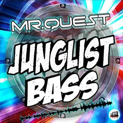 Mr Quest/Ragga TwinsJunglist Bass