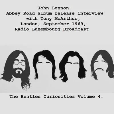 Little Big Horns/John Lennon/the Plastic Ono Nuclear Band/the Philharmanic OrchestrangeAbbey Road album release interview with Tony McArthur, London, September 1969, Radio Luxembourg Broadcast - The Beatles Curiosities Volume 4 (Remaster