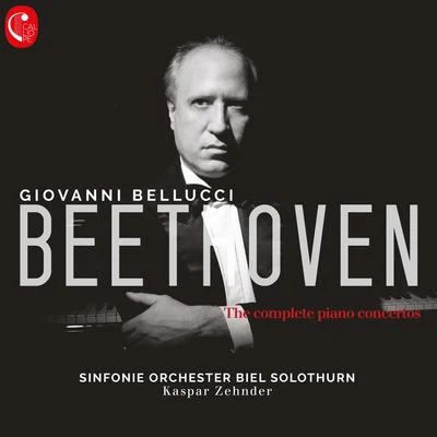 Sinfonie Orchester Biel SolothurnBeethoven Complete Piano Concerto