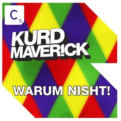 Kurd MaverickWarum Nisht!