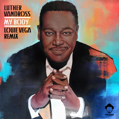 Luther VandrossMy Body (Louie Vega Remixes)