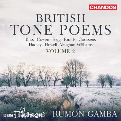 John Bradbury/Omer Meir Wellber/BBC Philharmonic/Claudia BarainskyBritish Tone Poems, Vol. 2