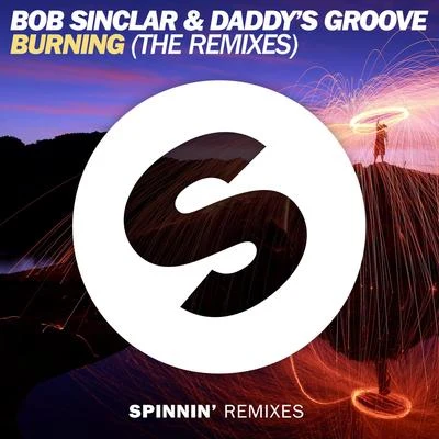 Bob SinclarBurning (The Remixes)