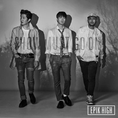 Epik HighThe Best Of Epik High -Show Must Go On