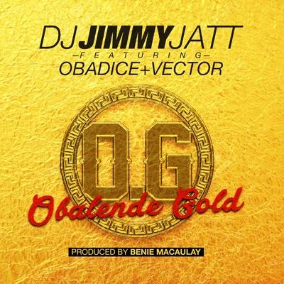 Dj Jimmy JattPhynoBanky WObalende Gold (feat. Obadice & Vector)