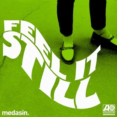 MedasinFeel It Still (Medasin Remix)