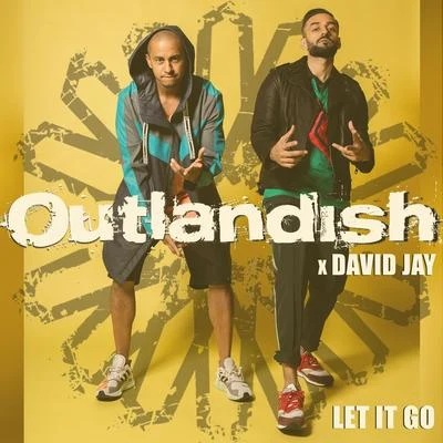 OutlandishLet It Go