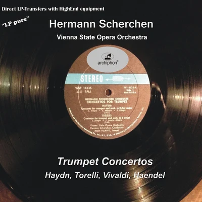 Hermann Scherchen/Julian Olevsky/Orchester der Wiener StaatsoperTrumpet Concertos - HAYDN, J.TORELLI, G.VIVALDI, A.HANDEL, G.F. (LP Pure, Vol. 9) (Delmotte, Haneuse, Scherche) (1960)