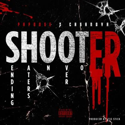 PapooseShooter (feat. Casanova)