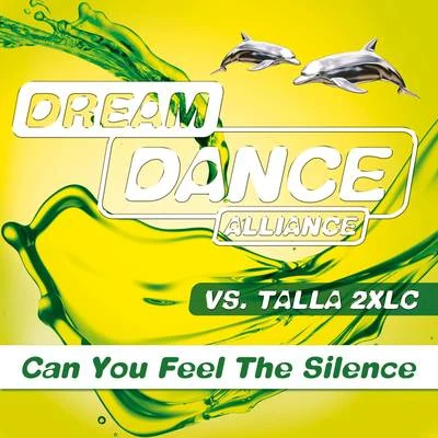 Dream Dance AllianceCan You Feel The Silence