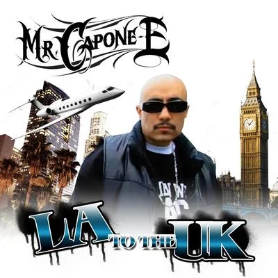 Mr. Capone-ENate DoggLA to the UK - Single