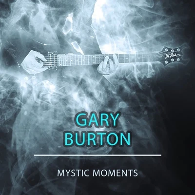 Gary Burton/Chick CoreaMystic Moments