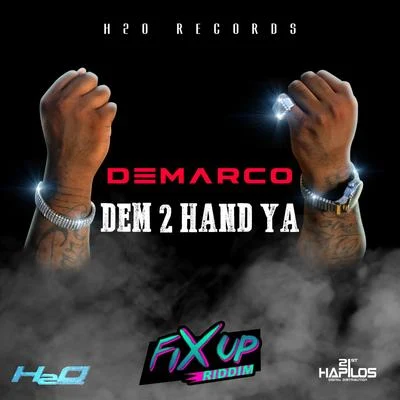 DeMarcoDem 2 Hand Ya