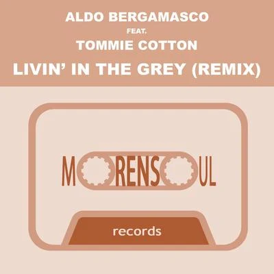 Aldo bergamascoLivin in the Grey (Club Mix)