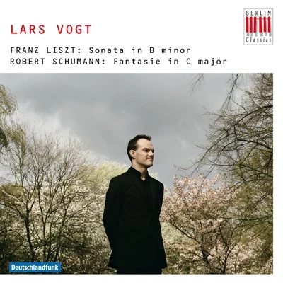 Thomas larcher/Lars VogtSchumann: Fantasie, Op. 17 - Liszt: Piano Sonata, S. 178