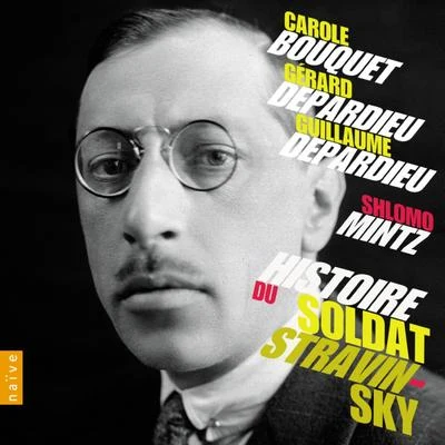 Paul Ostrovsky/Shlomo MintzStravinsky: Histoire du Soldat