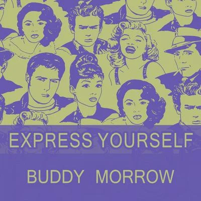 Buddy MorrowExpress Yourself