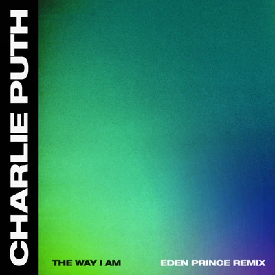 Eden PrinceAkuaThe Way I Am (Eden Prince Remix)