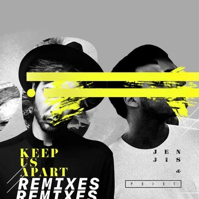 FederKeep Us Apart (Remixes)