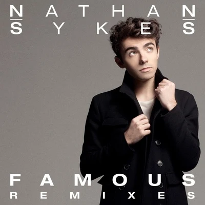 Nathan SykesFamous (Remixes)